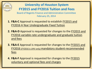 FY2015 and FY2016 Tuition and Fees University of Houston System