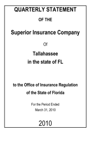 2010 QUARTERLY STATEMENT Superior Insurance Company Tallahassee