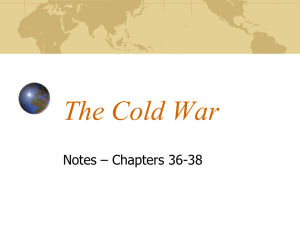The Cold War Notes – Chapters 36-38