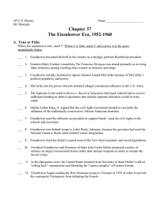 Chapter 37 The Eisenhower Era, 1952-1960 A.  True or False