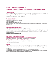 EQAO Secondary OSSLT Special Provisions for English Language Learners  The Student