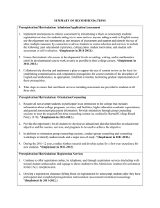 1.  Implement mechanisms to enforce assessment by reinstituting a... registration services for students taking six or more units or... SUMMARY OF RECOMMENDATIONS