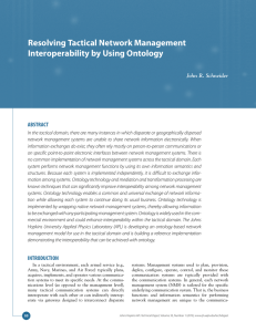 Resolving Tactical Network Management Interoperability by Using Ontology ABSTRACT John R. Schneider