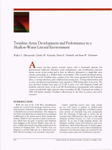 A T winline Array Development and Performance in a Shallow-Water Li toral Environment