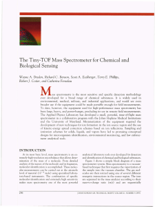 M The Tiny-TOF Mass  Spectrometer for  Chemical and Biological Sensing Wayne