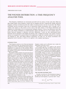 THE WIGNER DISTRIBUTION: A TIME-FREQUENCY ANALYSIS TOOL RESEARCH AND DEVELOPMENT UPDATES