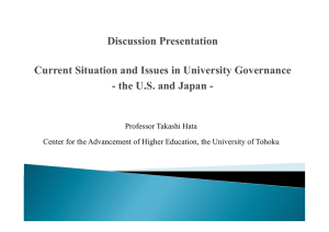 Discussion Presentation Current Situation and Issues in University Governance Professor Takashi Hata