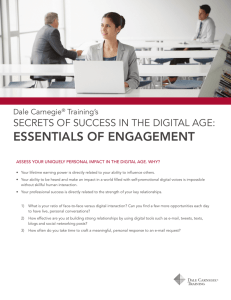 ESSENTIALS OF ENGAGEMENT SECRETS	OF	SUCCESS	IN	THE	DIGITAL	AGE: Dale	Carnegie Training’s