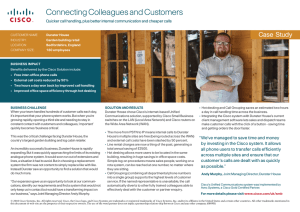 Connecting Colleagues and Customers CaseStudy Quickercallhandling,plusbetterinternalcommunicationandcheapercalls