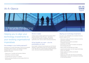 Lifecycle Financing At-A-Glance Helping you to align your Shorter is better