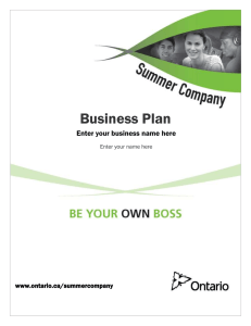 Business Plan Enter your business name here www.ontario.ca/summercompany