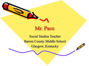 Mr. Pace Social Studies Teacher Barren County Middle School Glasgow, Kentucky