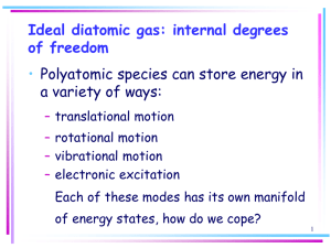Ideal diatomic gas: internal degrees of freedom •