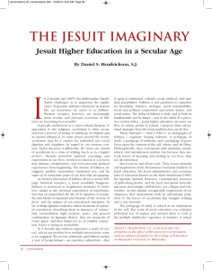 I The Jesuit Imaginary Jesuit Higher Education in a Secular Age
