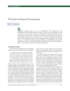 S The End of Classical Determinism John C. Sommerer