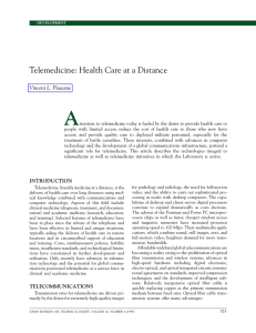 A Telemedicine: Health Care at a Distance Vincent L. Pisacane