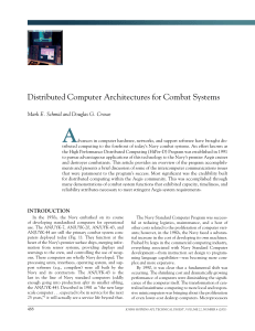 A Distributed	Computer	Architectures	for	Combat	Systems Mark E. Schmid and Douglas G. Crowe