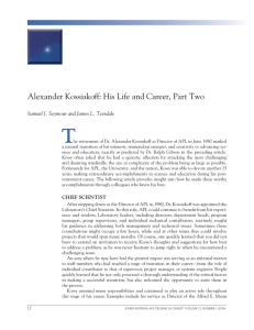 T Alexander	kossiakoff:	his	Life	and	career,	part	Two Samuel J. Seymour and James L. Teesdale