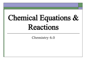 Chemical Equations &amp; Reactions Chemistry 6.0