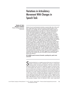 Variations in Articulatory Movement With Changes in Speech Task Stephen M. Tasko