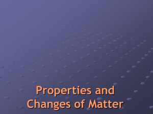 Properties and Changes of Matter