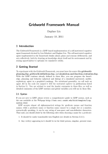 Gridworld Framework Manual Daphne Liu January 18, 2011 1 Introduction