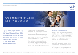 0% Financing for Cisco Multi-Year Services The multi-year services financing MInIMIzIng FInAnCIAl RISk