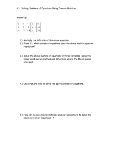 Solving Systems of Equations Using Inverse Matrices 4.5  Warm Up: