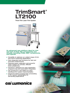 TrimSmart LT2100 ® Thick Film Laser Trim System