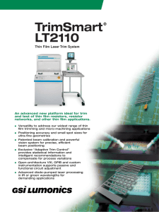 TrimSmart LT2110 ® Thin Film Laser Trim System