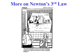 More on Newton’s 3 Law rd