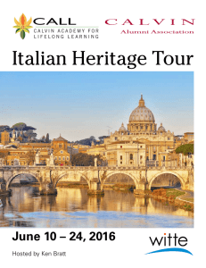 Italian Heritage Tour June 10 – 24, 2016 Hosted by Ken Bratt