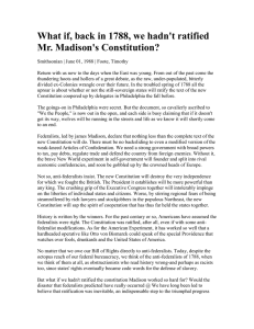 What if, back in 1788, we hadn't ratified Mr. Madison's Constitution?