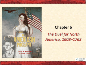 Chapter 6 The Duel for North America, 1608–1763