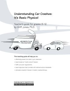 Understanding Car Crashes: It’s Basic Physics! Teacher’s guide for grades 9–12