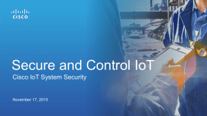 Secure and Control IoT Cisco IoT System Security November 17, 2015