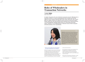 Roles of Wholesalers in Transaction Networks Yukiko Saito