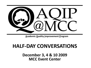 HALF-DAY CONVERSATIONS December 3, 4 &amp; 10 2009 MCC Event Center