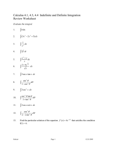 ∫ Calculus 4.1, 4.3, 4.4  Indefinite and Definite Integration Review Worksheet