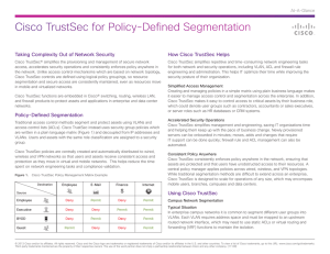 Cisco TrustSec for Policy-Defined Segmentation Taking Complexity Out of Network Security At-A-Glance