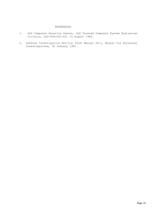 REFERENCES 1.   DoD Computer Security Center, DoD Trusted Computer... Criteria, CSC-STD-001-83, 15 August 1983.