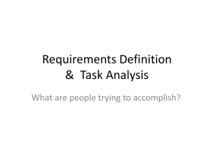 Requirements Definition &amp;  Task Analysis What are people trying to accomplish?