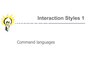 Interaction Styles 1 Command languages