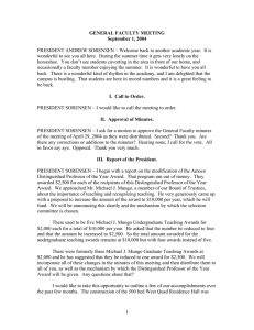 PRESIDENT ANDREW SORENSEN – Welcome back to another academic year. ... wonderful to see you all here.  During the summer... GENERAL FACULTY MEETING September 1, 2004