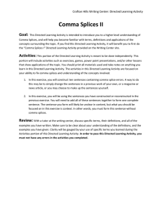 Comma Splices II Goal: Crafton Hills Writing Center: Directed Learning Activity