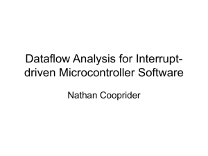 Dataflow Analysis for Interrupt- driven Microcontroller Software Nathan Cooprider