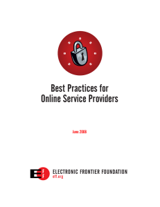 Best Practices for Online Service Providers ELECTRONIC FRONTIER FOUNDATION June 2008