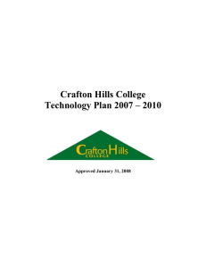Crafton Hills College Technology Plan 2007 – 2010  Approved January 31, 2008