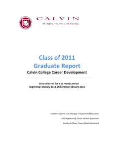 Class of 2011 Graduate Report Calvin College Career Development