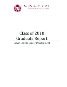 Class of 2010 Graduate Report Calvin College Career Development